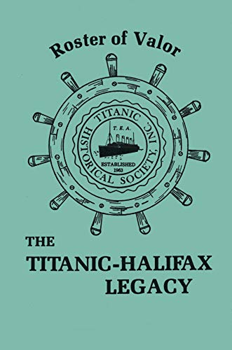 Beispielbild fr Roster of Valor, The Titanic Halifax Legacy zum Verkauf von About Books
