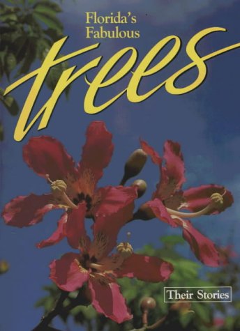Imagen de archivo de Florida's Fabulous Trees: Their Stories a la venta por SecondSale