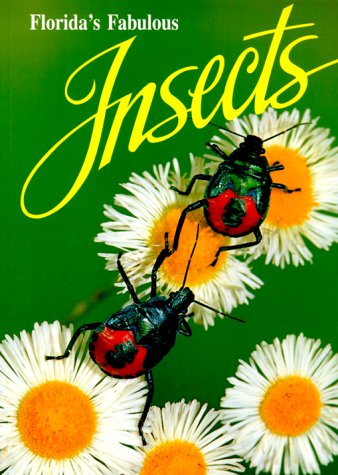 Imagen de archivo de Floridas Fabulous Insects a la venta por Upward Bound Books