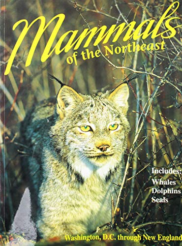 9780911977172: Mammals of the Northeast (Northeast Natyre)