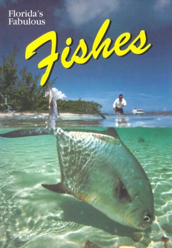 Imagen de archivo de Florida's Fabulous Fishes (Florida's Fabulous Nature) a la venta por Patrico Books