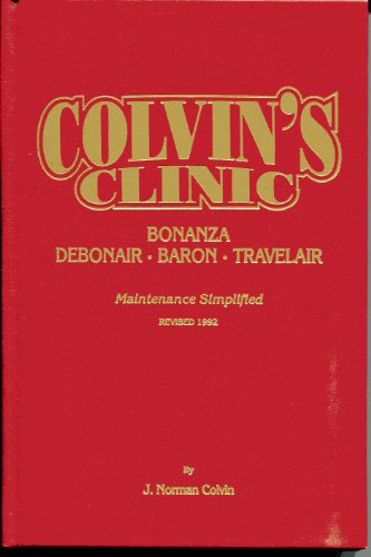 Stock image for Colvin's Clinic: Bonanza, Debonair, Baron, Travelair for sale by HPB-Emerald