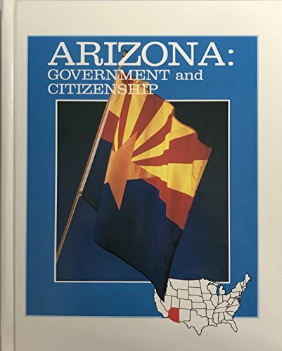 Stock image for Arizona Government and Citizenship for sale by Bookmans