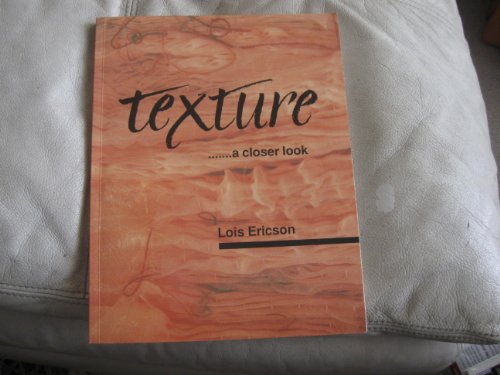 Stock image for Texture . . . A Closer Look for sale by Better World Books: West