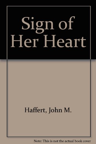 Beispielbild fr Sign of Her Heart zum Verkauf von ThriftBooks-Atlanta