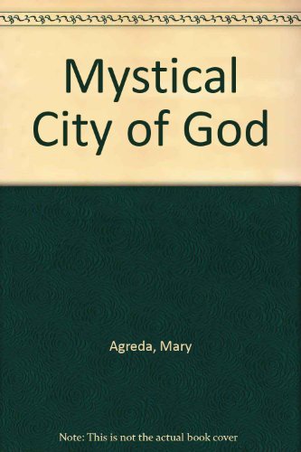 Beispielbild fr Mystical City of God, the Coronation, The Divine History and Life of the Virgin Mother of God - Volume Four zum Verkauf von Karen Wickliff - Books