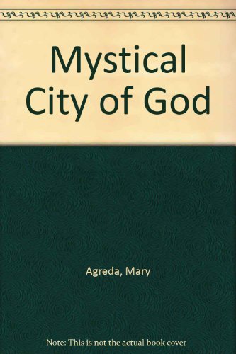 Mystical City of God, the Coronation, The Divine History and Life of the Virgin Mother of God - V...