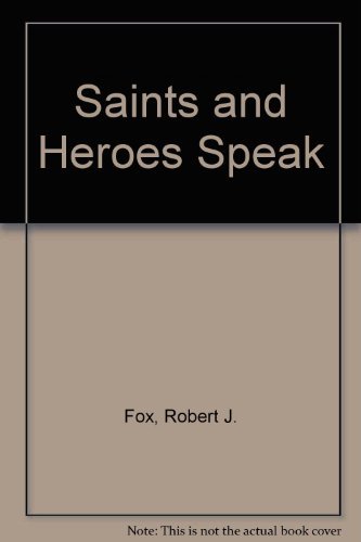 Stock image for Saints and Heroes Speak for sale by Once Upon A Time Books