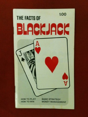 Imagen de archivo de The facts of blackjack: An introduction to the game of blackjack as played in legal casinos throughout the world a la venta por Polly's Books