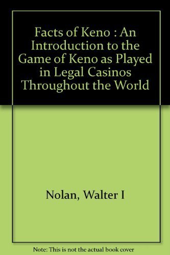 Stock image for The Facts of Keno: An Introduction to the Game of Keno as Played in Legal Casinos throughout the World for sale by Aladdin Books