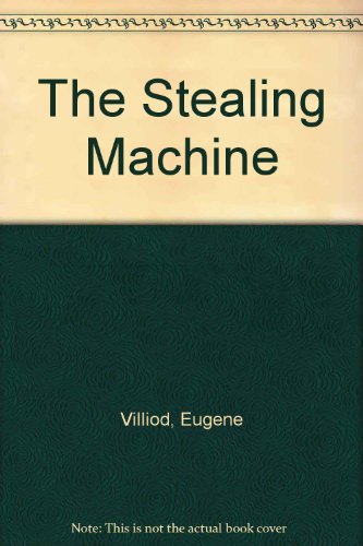 Stock image for The Stealing Machine for sale by Recycle Bookstore