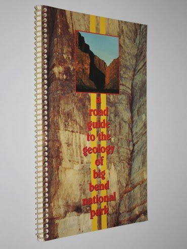 Stock image for A Road Guide to the Geology of Big Bend National Park for sale by Mahler Books