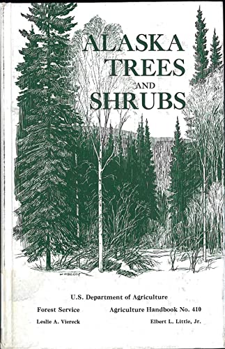 Stock image for Alaska Trees and Shrubs (Agriculture handbook, No. 410) for sale by Wonder Book