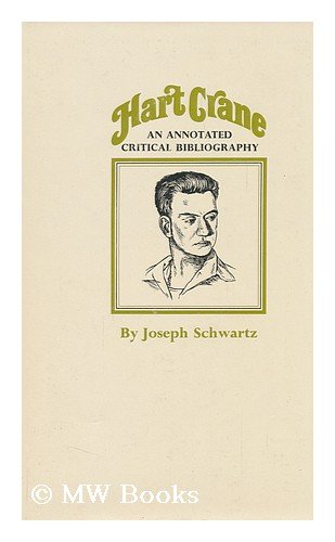 Hart Crane: An Annotated Critical Bibliography