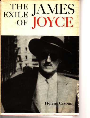 The Exile of James Joyce (9780912012124) by HÃ©lÃ¨ne Cixous