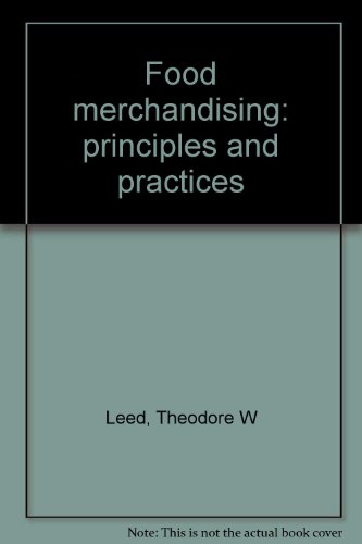 9780912016153: Food merchandising: principles and practices