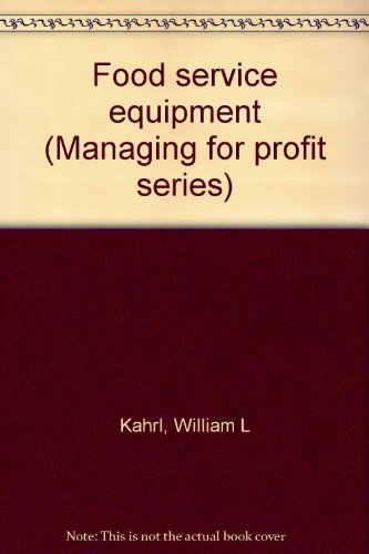 Stock image for Food service equipment (Managing for profit series) for sale by Wonder Book