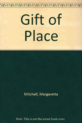 9780912020037: Gift of Place