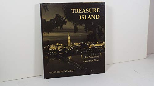 Beispielbild fr Treasure Island: San Francisco's Exposition Years zum Verkauf von Powell's Bookstores Chicago, ABAA