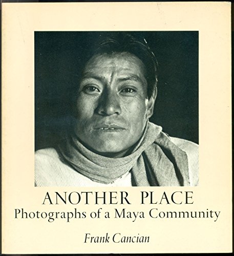 9780912020341: Another Place. Photographs of a Maya Community