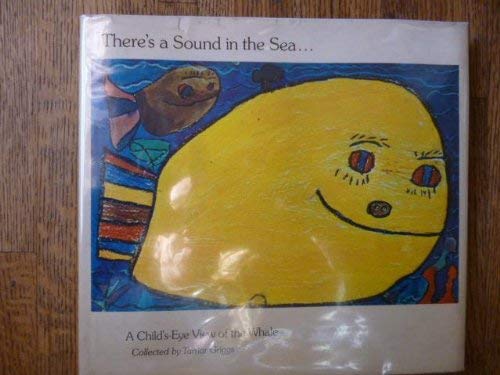 Imagen de archivo de There's a sound in the sea: A child's-eye view of the whale a la venta por ThriftBooks-Atlanta