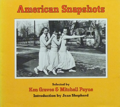 Beispielbild fr American snapshots zum Verkauf von Jay W. Nelson, Bookseller, IOBA