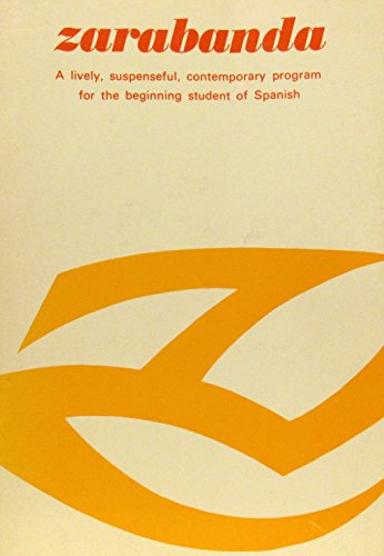 Imagen de archivo de Zarabanda: A lively, suspensful, Contemporary program for the beginning Student of Spanish a la venta por Keeper of the Page