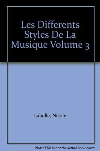 9780912024998: Les Differents Styles De La Musique Volume 3