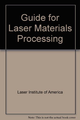 Beispielbild fr LIA Guide to Laser Materials Processing zum Verkauf von Zubal-Books, Since 1961