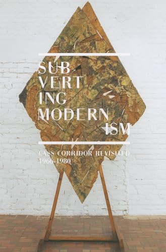 9780912042978: Subverting Modernism: Cass Corridor Revisited, 1966-1980