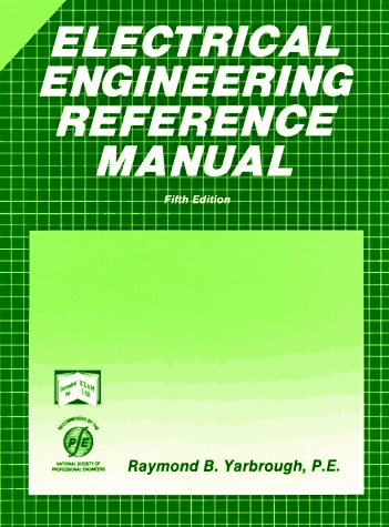 Beispielbild fr Electrical Engineering Reference Manual (Engineering review manual series) zum Verkauf von Wonder Book
