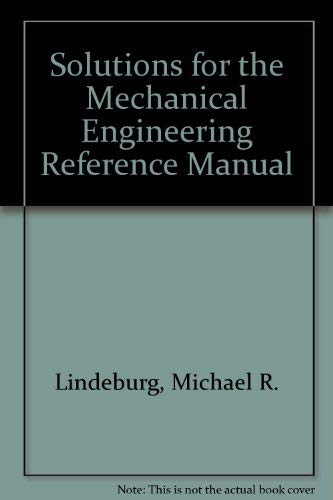 Beispielbild fr Solutions for the Mechanical Engineering Reference Manual zum Verkauf von Wonder Book