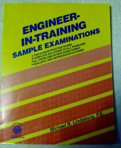 Beispielbild fr Engineer-In-Training Sample Examinations (Engineering reference manual series) zum Verkauf von Wonder Book