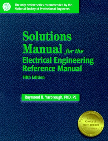 Stock image for Solutions Manual for the Electrical Engineering Reference Manual for sale by ThriftBooks-Atlanta