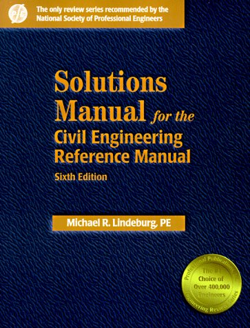 Beispielbild fr Solutions Manual for the Civil Engineering Reference Manual zum Verkauf von Front Cover Books