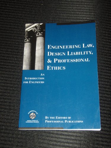 Stock image for Engineering Law, Design Liability, and Professional Ethics: An Introduction for Engineers for sale by ThriftBooks-Atlanta