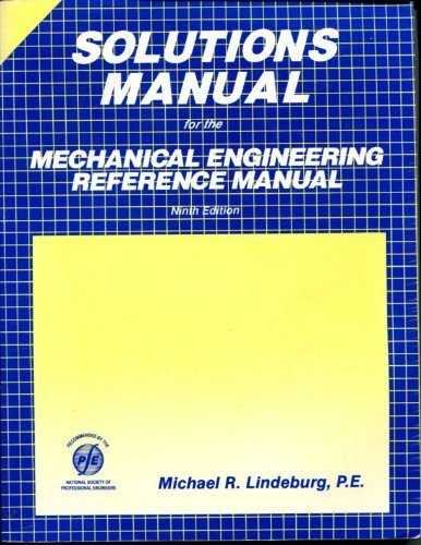 Beispielbild fr Solutions Manual for the Mechanical Engineering Reference Manual zum Verkauf von Better World Books