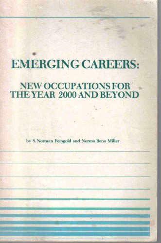 Beispielbild fr Emerging Careers : New Occupations for the Year Two Thousand and Beyond zum Verkauf von Better World Books