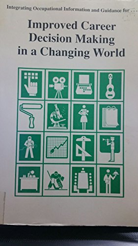 Stock image for Improved Career Decision Making in a Changing World for sale by SecondSale
