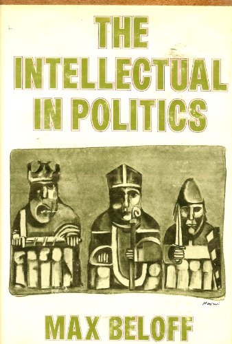 Beispielbild fr The intellectual in politics,: And other essays zum Verkauf von Wonder Book