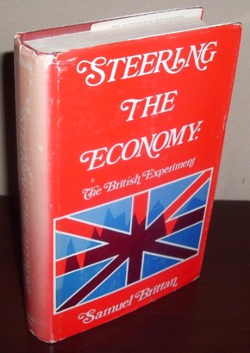 9780912050058: Steering the Economy: The British Experiment