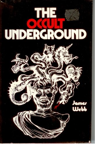 The occult underground - Webb, James