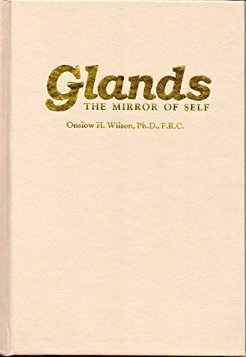 Imagen de archivo de Glands: The Mirror of Self a la venta por ThriftBooks-Dallas