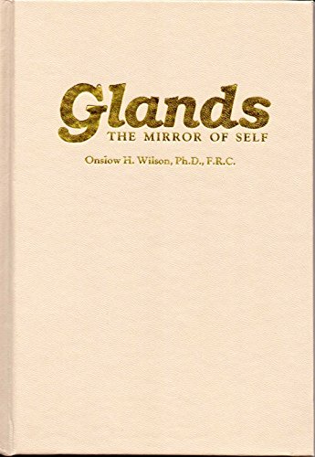 9780912057354: Glands the Mirror of Self