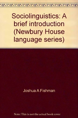 Stock image for Sociolinguistics: A brief introduction (Newbury House language series) for sale by ThriftBooks-Dallas