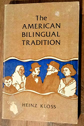 9780912066066: The American bilingual tradition (Newbury House series - studies in bilingual education)