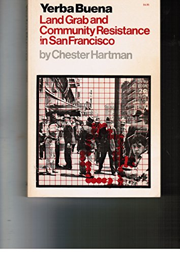 Beispielbild fr Yerba Buena: land grab and community resistance in San Francisco, zum Verkauf von Montclair Book Center
