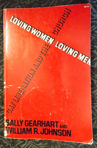 Stock image for Loving women/loving men;: Gay liberation and the church for sale by Ergodebooks