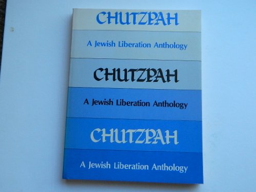Beispielbild fr Chutzpah: A Jewish liberation anthology zum Verkauf von Canal Bookyard