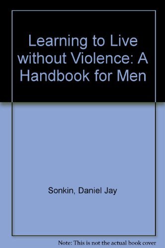 Imagen de archivo de Learning to live without violence: A handbook for men a la venta por HPB-Ruby